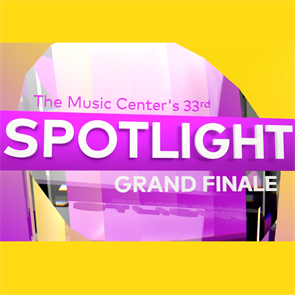 Students Perform in The Music Center’s Spotlight Grand Finale