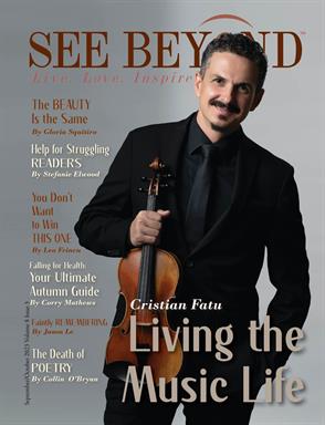 Cristian Fatu, an instructor in the Instrumental Music Conservatory – Strings & Orchestra Program, was featured on the cover of the See Beyond Magazine September/October 2023 Edition