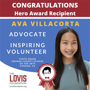 Ava Villacorte was a recipient of the Lovis Foundation Hero Award